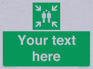 Custom sign safe condition evacuation assembly point